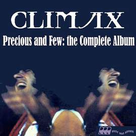 Climax: Precious And Few
