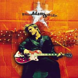 Bryan Adams: Have You Ever Really Loved A Woman?
