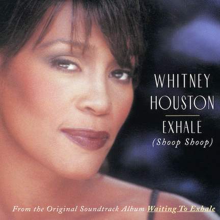 Whitney Houston: Exhale (Shoop Shoop)