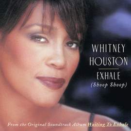 Whitney Houston: Exhale (Shoop Shoop)