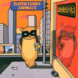 Super Furry Animals: The International Language Of Screaming