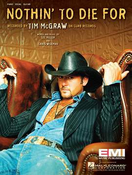 Tim McGraw: Nothin' To Die For