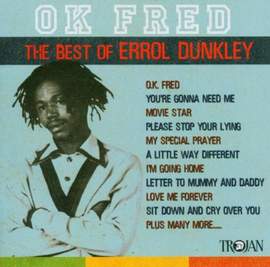 Errol Dunkley: OK Fred