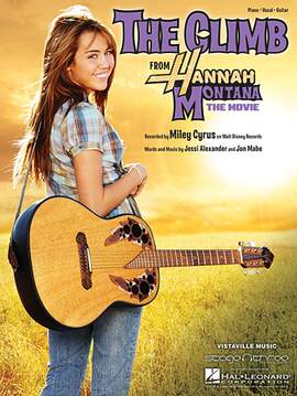 Miley Cyrus: The Climb (from Hannah Montana: The Movie)
