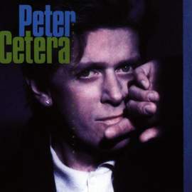 Peter Cetera: Glory Of Love