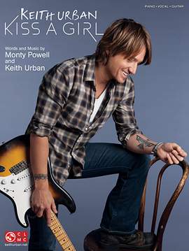 Keith Urban: Kiss A Girl