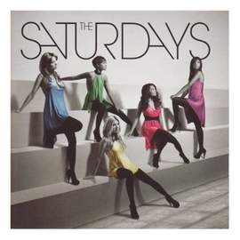 The Saturdays: Just Can't Get Enough