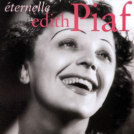 Edith Piaf: La Vie En Rose (Take Me To Your Heart Again)