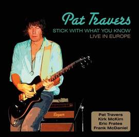 Pat Travers: Snortin' Whiskey