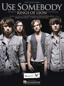 Kings Of Leon: Use Somebody
