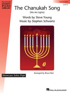 Stephen Schwartz: The Chanukah Song (We Are Lights)