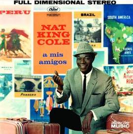 Nat King Cole: Come Closer To Me (Acercate Mas)