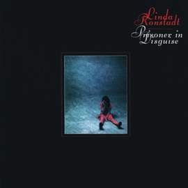 Linda Ronstadt: Prisoner In Disguise