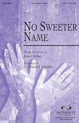 J. Daniel Smith: No Sweeter Name