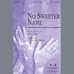 J. Daniel Smith: No Sweeter Name Product Image