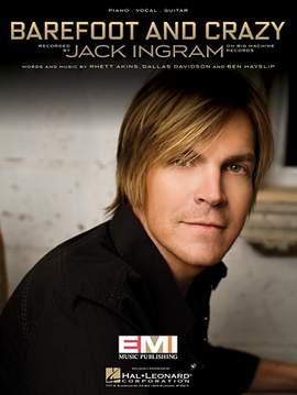 Jack Ingram: Barefoot And Crazy