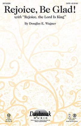 Douglas E. Wagner: Rejoice, Be Glad! (with Rejoice, The Lord Is King)