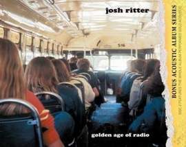 Josh Ritter: Golden Age Of Radio