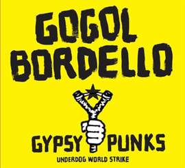 Gogol Bordello: Start Wearing Purple