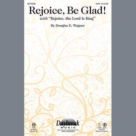 Douglas E. Wagner: Rejoice, Be Glad! (with Rejoice, The Lord Is King) - F Horn
