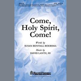 David Lantz III: Come, Holy Spirit, Come! - Full Score
