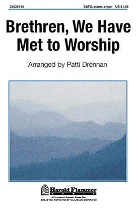 Patti Drennan: Brethren, We Have Met To Worship