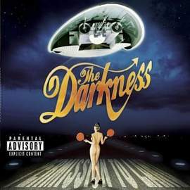 The Darkness: I Believe In A Thing Called Love