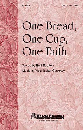 Bert Stratton: One Bread, One Cup, One Faith