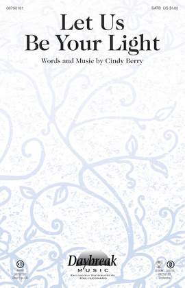 Cindy Berry: Let Us Be Your Light - Trombone 1 & 2