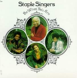 The Staple Singers: If You're Ready (Come Go With Me)