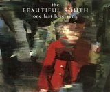 The Beautiful South: One Last Love Song