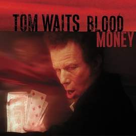 Tom Waits: All The World Is Green