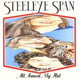 Steeleye Span: All Around My Hat