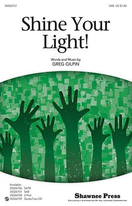 Greg Gilpin: Shine Your Light!