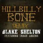 Blake Shelton featuring Trace Adkins: Hillbilly Bone Product Image