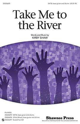 Kirby Shaw: Take Me To The River