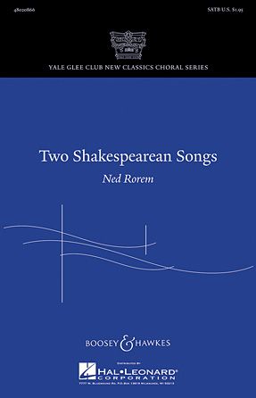 Ned Rorem: Two Shakespearean Songs
