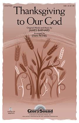 Stan Pethel: Thanksgiving To Our God