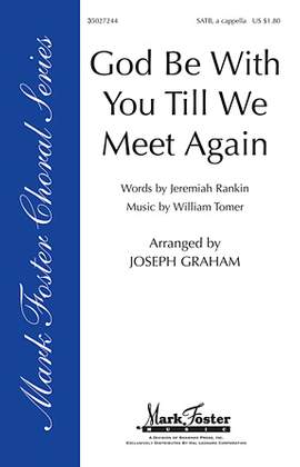 Joseph Graham: God Be With You Till We Meet Again