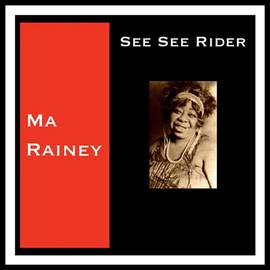 Ma Rainey: See See Rider
