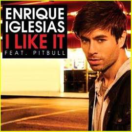Enrique Iglesias feat. Pitbull: I Like It