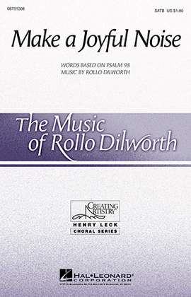 Rollo Dilworth: Make A Joyful Noise