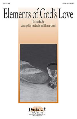 Tom Fettke: Elements Of God's Love