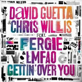 David Guetta & Chris Willis featuring Fergie & LMFAO: Gettin' Over You