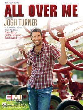 Josh Turner: All Over Me