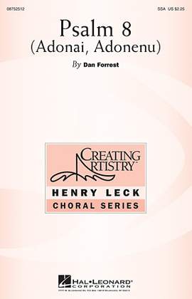 Dan Forrest: Psalm 8 (Adonai, Adonenu)