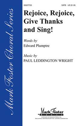 Edward Plumptre: Rejoice, Rejoice, Give Thanks And Sing!