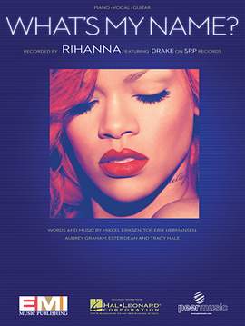 Rihanna featuring Drake: What's My Name?