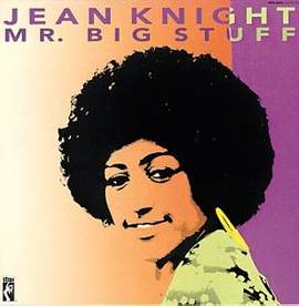Jean Knight: Mr. Big Stuff