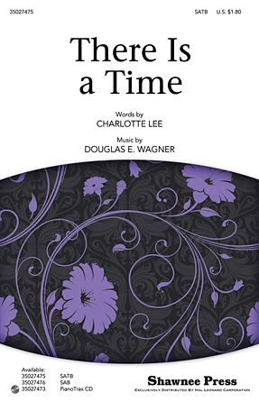 Douglas E. Wagner: There Is A Time